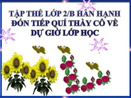 Bài giảng Chính tả Lớp 2 - Bài (Tập chép): Chim sơn ca và bông cúc trắng