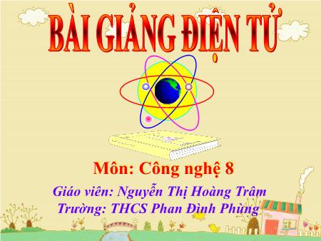 Bài giảng Công nghệ 8 - Chủ đề: Đồ dùng loại điện cơ - Nguyễn Thị Hoàng Trâm