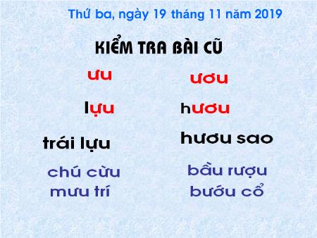 Bài giảng Học vần Lớp 1 - Bài 43: Ôn tập - Năm học 2019-2020