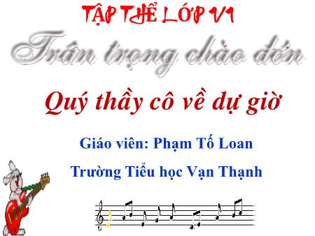 Bài giảng Học vần Lớp 1 - Bài 50: Uôn, ươn - Năm học 2019-2020 - Phạm Tố Loan