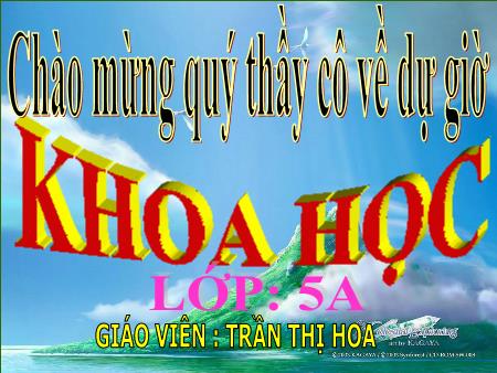 Bài giảng Khoa học Lớp 5 - Bài: Sử dụng năng lượng chất đốt (Tiếp theo) - Năm học 2018-2019 - Trần Thị Hoa