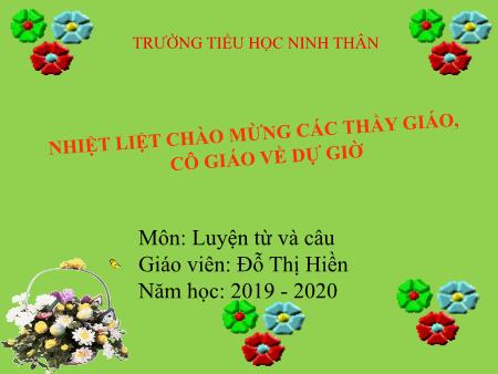 Bài giảng Luyện từ và câu Lớp 3 - Bài: Từ ngữ về Tổ quốc. Dấu phẩy - Năm học 2019-2020 - Đỗ Thị Hiền