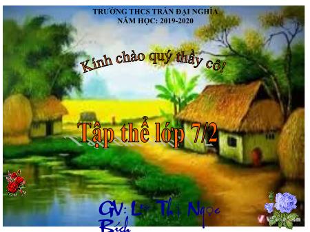 Bài giảng Ngữ văn 7 - Tiết 30: Bạn đến chơi nhà - Lý Thị Ngọc