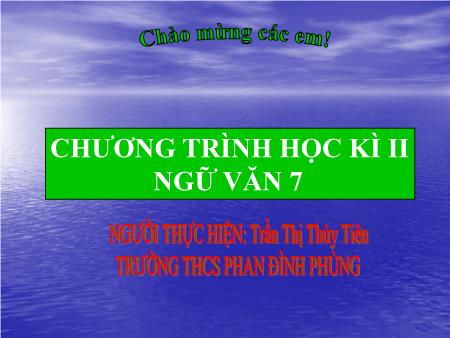 Bài giảng Ngữ văn 7 - Tiết 81, Bài 19: Tục ngữ về con người và xã hội - Trần Thị Thủy Tiên