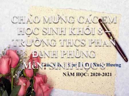 Bài giảng Sinh học 8 - Bài 63: Cơ sở khoa học của các biện pháp tránh thai - Năm học 2020-2021 - Nguyễn Thị Xuân Hương