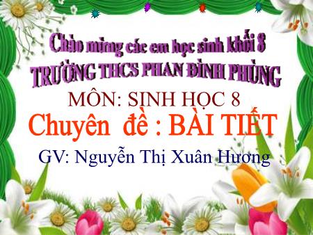 Bài giảng Sinh học 8 - Bài: Bài tiết và cấu tạo hệ bài tiết nước tiểu - Nguyễn Thị Xuân Hương