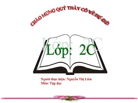 Bài giảng Tập đọc Lớp 2 - Bài: Sông Hương - Năm học 2018-2019 - Nguyễn Thị Liên Bài giảng Tập đọc Lớp 2 - Bài: Sông Hương - Năm học 2018-2019 - Nguyễn Thị Liên