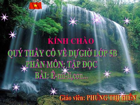 Bài giảng Tập đọc Lớp 5 - Tuần 5, Bài: Ê-mi-li,con... - Năm học 2019-2020 - Phùng Thị Hiền