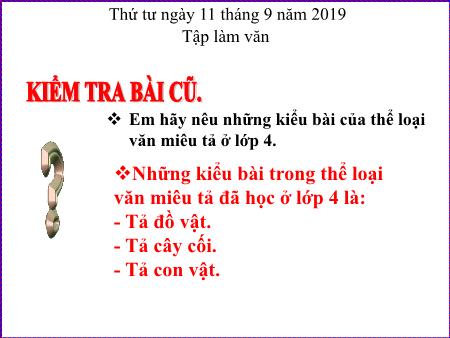 Bài giảng Tập làm văn 5 - Bài: Cấu tạo của bài văn tả cảnh - Năm học 2019-2020