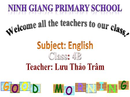 Bài giảng Tiếng Anh 4 - Unit 7: What do you like doing. Lesson 2: Part 1, 2, 3 - Năm học 2018-2019 - Lưu Thảo Trâm