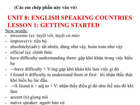 Bài giảng Tiếng Anh 8 - Unit 8: English speaking countries. Lesson 1: Getting started