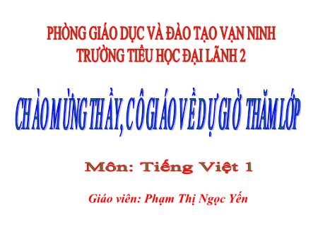 Bài giảng Tiếng Việt Lớp 1 - Tiết 1, Bài 17: U, ư - Năm học 2019-2020 - Phạm Thị Ngọc Yến