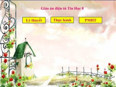Bài giảng Tin học 8 - Bài 1: Máy tính và chương trình máy tính Bài giảng Tin học 8 - Bài 1: Máy tính và chương trình máy tính