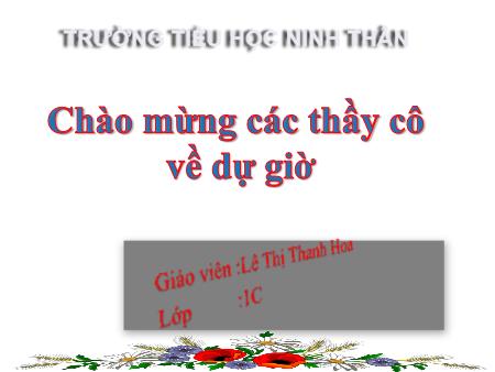 Bài giảng Toán Lớp 1 - Bài: Hai mươi. Hai chục - Năm học 2019-2020 - Lê Thị Thanh Hoa