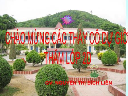 Bài giảng Toán Lớp 2 - Bài: 26+5 - Năm học 2018-2019 - Nguyễn Thị Bích Liên Bài giảng Toán Lớp 2 - Bài: 26+5 - Năm học 2018-2019 - Nguyễn Thị Bích Liên