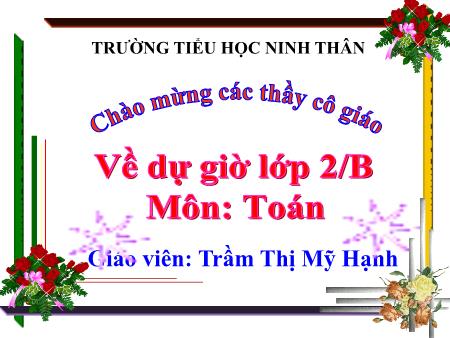 Bài giảng Toán Lớp 2 - Bài: Bảng nhân 5 - Trầm Thị Mỹ Hạnh