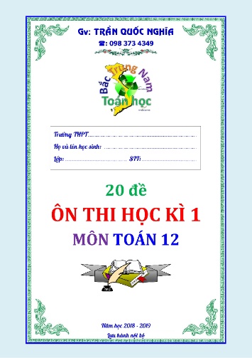 20 Đề ôn thi học kì 2 môn Toán Lớp 12 - Trần Quốc Nghĩa (Có đáp án)