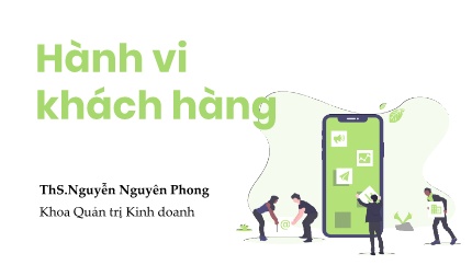 Bài giảng môn Hành vi khách hàng - Phần 2: Văn hóa, xã hội và hành vi khách hàng