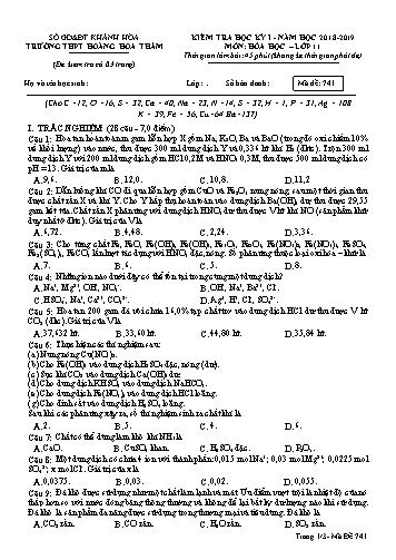 Đề kiểm tra học kỳ I môn Hóa học Lớp 11 - Mã đề 741 - Năm học 2018-2019 - Trường THPT Hoàng Hoa Thám (Kèm đáp án và ma trận)