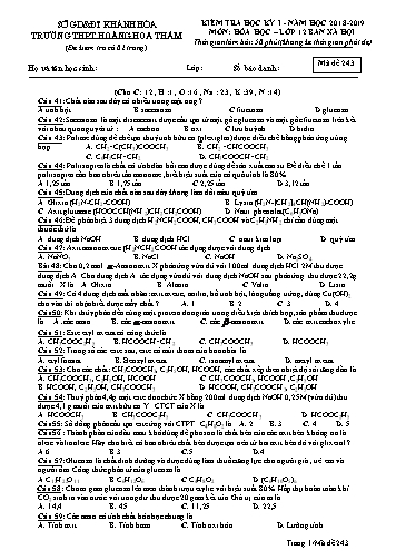 Đề kiểm tra học kỳ I môn Hóa học Lớp 12 (Ban xã hội) - Mã đề 243 - Năm học 2018-2019 - Trường THPT Hoàng Hoa Thám (Kèm đáp án và ma trận)