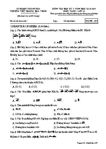 Đề kiểm tra học kỳ I môn Toán Lớp 10 - Mã đề 357 - Năm học 2018-2019 - Trường THPT Hoàng Hoa Thám (Kèm đáp án và ma trận)