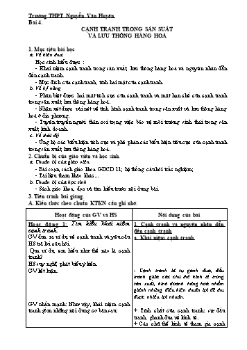 Giáo án môn Giáo dục công dân Lớp 11 - Bài 4: Cạnh tranh trong sản suất và lưu thông hàng hoá - Trường THPT Nguyễn Văn Huyên