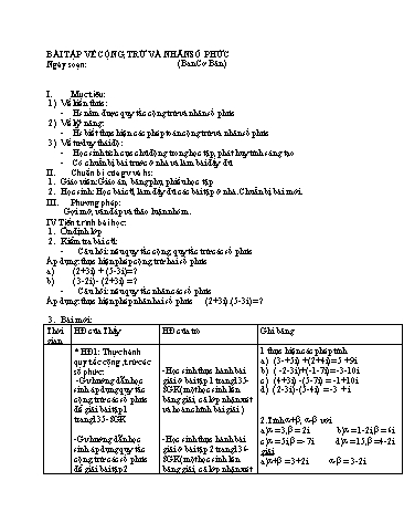 Giáo án Giải tích 12 (Ban cơ bản) - Bài học: Bài tập về cộng, trừ và nhân số phức