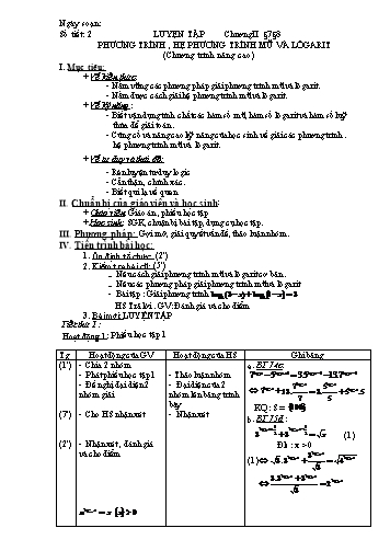 Giáo án Giải tích 12 (Nâng cao) - Chương II, Bài: Luyện tập phương trình, hệ phương trình mũ và lôgarit