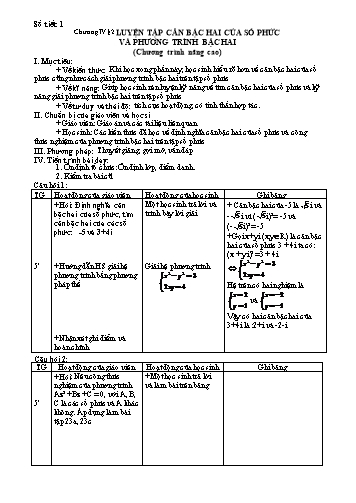 Giáo án Giải tích 12 (Nâng cao) - Chương IV, Bài: Luyện tập căn bậc hai của số phức và phương trình bậc hai