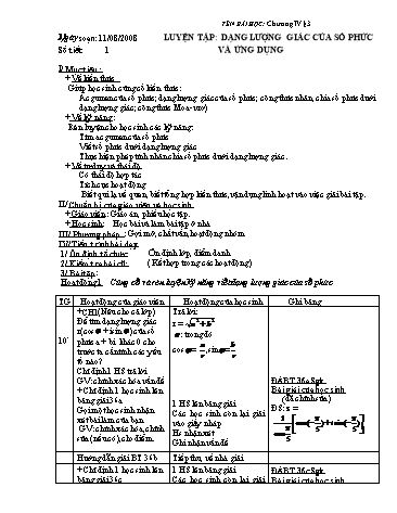 Giáo án Giải tích 12 (Nâng cao) - Chương IV, Bài: Luyện tập dạng lượng giác của số phức và ứng dụng