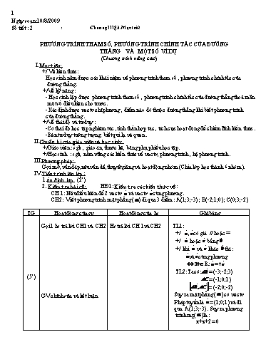 Giáo án Hình học 12 - Chương III, Bài: Phương trình tham số, phương trình chính tắc của đường thẳng và một số ví dụ